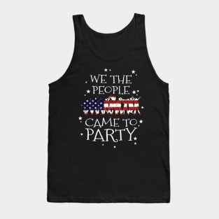 We the people came to party They Hate U.S Cuz They Ain't  U.S, American map and Flag, 4th of July, happy independence day God Bless America Tank Top